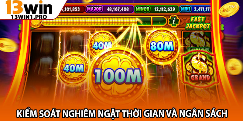 Hướng Dẫn Chơi Slot Game 13win1 – Cực Dễ Cho Người Mới 4 Kiểm soát nghiêm ngặt thời gian và ngân sách