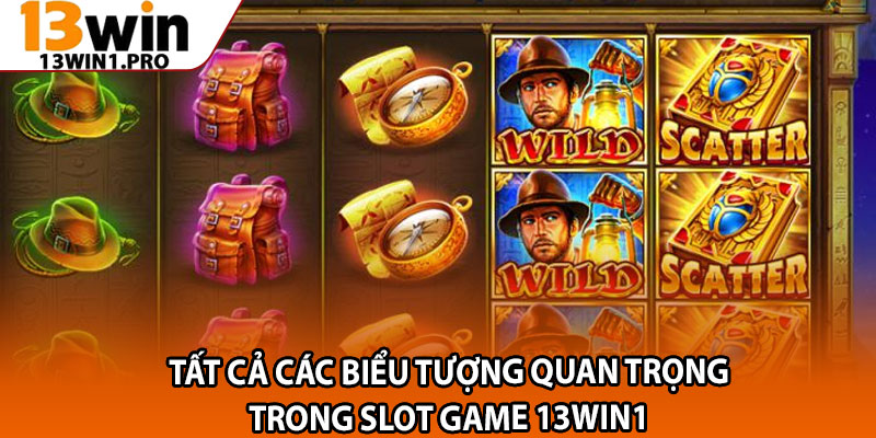 Các Biểu Tượng Quan Trọng Trong Slot Game 13win1 2 Tất cả các biểu tượng quan trọng trong slot game 13win1