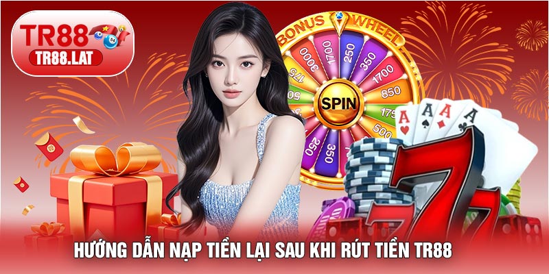 Hướng Dẫn Rút Tiền TR88 Siêu Tốc – An Toàn & Nhận Tiền Về Tài Khoản Ngay 2026 💸 4 Hướng Dẫn Nạp Tiền Lại Sau Khi Rút Tiền TR88